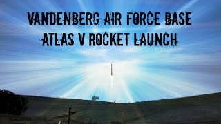 VandenBerg Air Force Base Public Viewing Area Atlas V Rocket launch carrying payload Worldview 4 [upl. by Durgy]