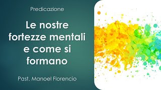 Le nostre fortezze mentali e come si formano [upl. by Humpage]