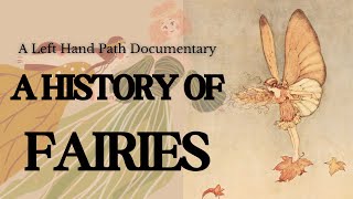 Fairies The Documentary  The Folklore amp History of Faery Belief [upl. by Siravat956]