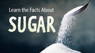 Learn the Facts about Sugar  How Sugar Impacts your Health [upl. by Mildrid856]