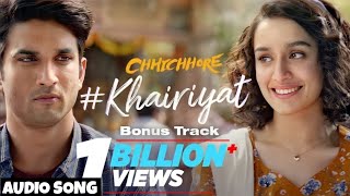 Full Song Khairiyat Audio Song  Chichore  Sushant Shraddha  Pritam Amitabh BArijit Singh [upl. by Abana]