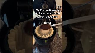 “My Coffee Maker Is An Excommunicated LatterDay Saint”  Day 8  church viral shorts [upl. by Rotkiv]