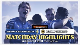 LATE HENSHAW HEROICS Matchday Highlights Bishops Stortford FC vs Boston United FC  VNLN [upl. by Vasquez]