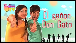 ♫♪ EL SEÑOR DON GATO ♫♪ canción completa con baile [upl. by Krakow]