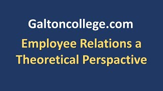 Employee Relations a Theoretical Perspective [upl. by Aratehs]