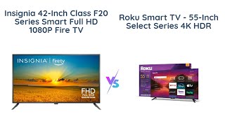 Insignia 42inch Fire TV vs Roku 55Inch Select Series 4K TV 🚀 [upl. by Kovacev]