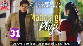 Madamgi phiji 31 True love is selfless It is prepared to sacrifice [upl. by Llebpmac]