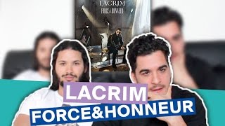 PREMIERE ECOUTE  Lacrim  Force amp Honneur [upl. by Nicholle]