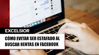 Cómo evitar ser estafado al buscar rentas en Facebook [upl. by Ssalguod151]