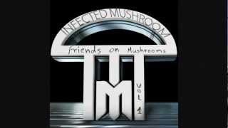 Infected Mushroom  Friends On Mushrooms Vol 1 HQ Full EP [upl. by Jaclin]