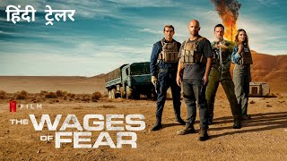 The Wages of Fear  Official Hindi Trailer Dolby Audio  Netflix Original Film [upl. by Neilson]