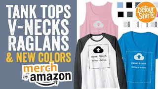 Merch by Amazon New Products amp Colors April 2019  Tank Tops VNecks amp Raglans on New Uploader [upl. by Ylicis]