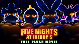 FNAF Movie Plush  FULL MOVIE [upl. by Ymirej]