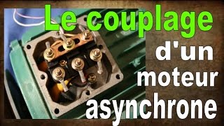 le couplage dun moteur asynchrone [upl. by Hannavahs]