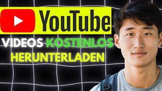 Wie Kann Ich Youtube Videos Herunterladen in 2024 Deutsch [upl. by Base]