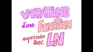 Variations d’une fonction exprimée avec ln Terminale [upl. by Elvera224]