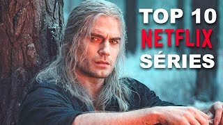 TOP 10 des MEILLEURES SÉRIES sur NETFLIX [upl. by Aisereht]