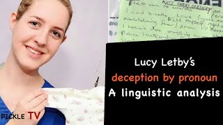 LUCY LETBY DECEPTION ANALYSIS [upl. by Adnoryt]