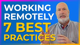 BEST PRACTICES for Working Remotely [upl. by Thenna]