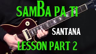 part 1  how to play quotSamba Pa Tiquot on guitar by Carlos Santana  electric guitar lesson tutorial [upl. by Illehs634]