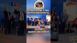 PR MARCOS MELGAREJO  LO QUE DEFINE A LA IGLESIA PENTECOSTAL [upl. by Cattima]