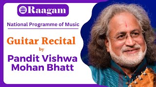 Guitar Recital by Pandit Vishwa Mohan Bhatt II National Programme of Music [upl. by Avera413]