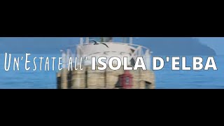 UnEstate allIsola dElba  Film completo 2021 [upl. by Drawd]