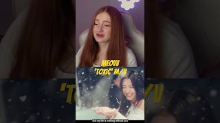 Reaction to MEOVV  ‘Toxic’ MV ✨Highlights ✨ [upl. by Hartzel]