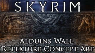 Skyrim Mod Spotlight Alduins Wall Retexture  Concept Art [upl. by Yesllek827]