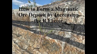 How to Form a Magmatic Ore Deposit by Increasing the R Factor [upl. by Nahtnhoj563]