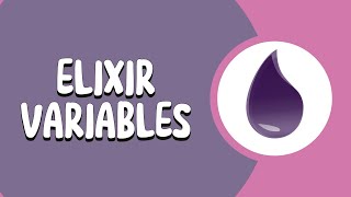 Understanding Variables in Elixir [upl. by Iemaj]