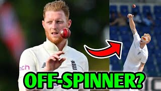 Ben Stokes to become an OFF SPINNER WHY 😳  Ben Stokes Bowling Injury News Facts [upl. by Studnia]