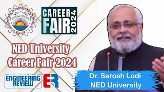 Dr Sarosh Hashmat Lodi  Vice Chancellor  NED University  Career Fair 2024  Engineering Review [upl. by Syah]