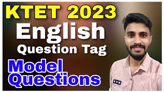 KTET 2023 QUESTION DISCUSSION ENGLISH QUESTION TAG IMPORTANT QUESTIONS [upl. by Leimad]