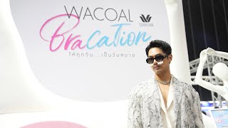 WACOAL BRACATION with MANSRUANG [upl. by Ariait528]