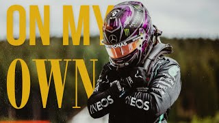 Lewis Hamilton │ON MY OWN [upl. by Anneuq]