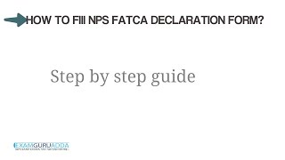 NPS FATCA self declaration Form How to Fill FAQS [upl. by Ahsihat]