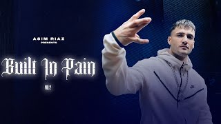 Built in pain  vol2  Asim Riaz  official Music video  2024 [upl. by Duffie]