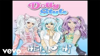 Dolly Style  Hello Hi [upl. by Curcio249]