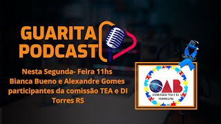 Guarita Podcast Recebe Bianca Bueno e Alexandre Gomes [upl. by Chancellor]