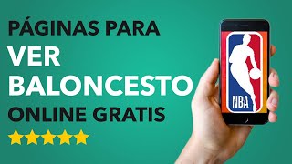 Páginas para VER BALONCESTO ONLINE GRATIS 🏀 [upl. by Lavery]