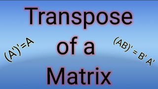 problem on Transpose of a matrix [upl. by Ailet]