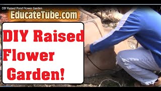 DIY Raised Pond Flower Garden Upcycled Preformed Molded Pond into Container Garden [upl. by Fredrick]