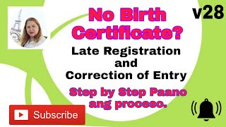 No Birth Certificate Late Registration and Correction of Entry Step by Step Paano ang procesov28 [upl. by Eesdnyl695]