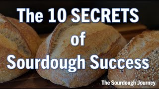 NEW The 10 Secrets of Sourdough Success [upl. by Vilma]