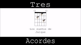 Tres Acordes  T02E08 Los Sueños de Jaique [upl. by Medor]