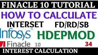 Finacle 10 Tutorial  HDEPMOD  How to calculate interset in finacle 10  Learn and gain [upl. by Myrah]