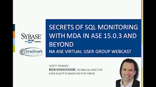 Sybase ASE Webcast Secrets of SQL Monitoring with MDA in ASE 1503 and Beyond [upl. by Rollie80]