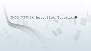 PMDG 737 NGX Autopilot TUTORIAL GERMAN FULL HD [upl. by Atidnan]