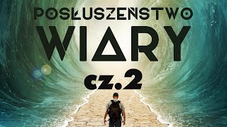 Posłuszeństwo wiary  część 2 [upl. by Alika925]